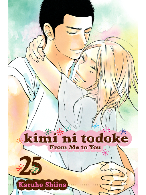 Title details for Kimi ni Todoke: From Me to You, Volume 25 by Karuho Shiina - Wait list